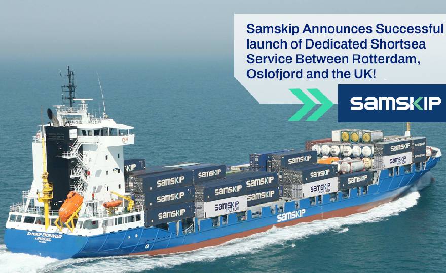 Samskip announces successful launch of dedicated shortsea service between Rotterdam, Oslofjord and the UK